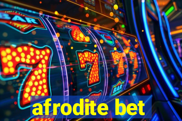 afrodite bet